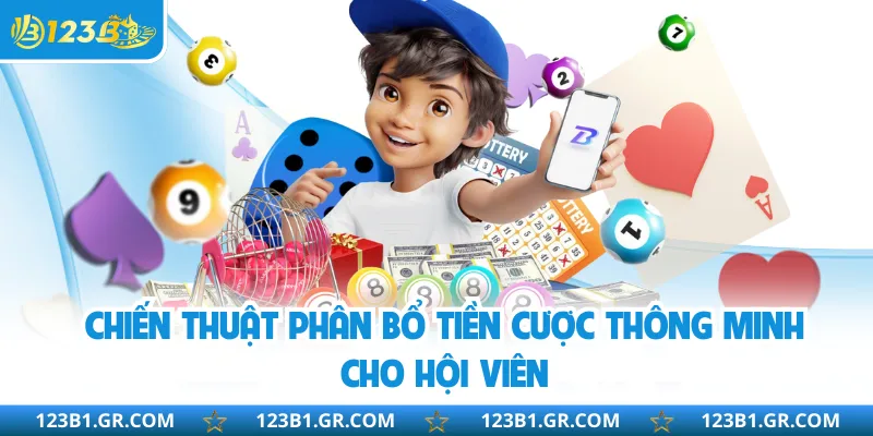 Chiến thuật phân bổ tiền cược thông minh cho hội viên